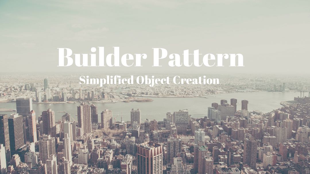 Builder Pattern